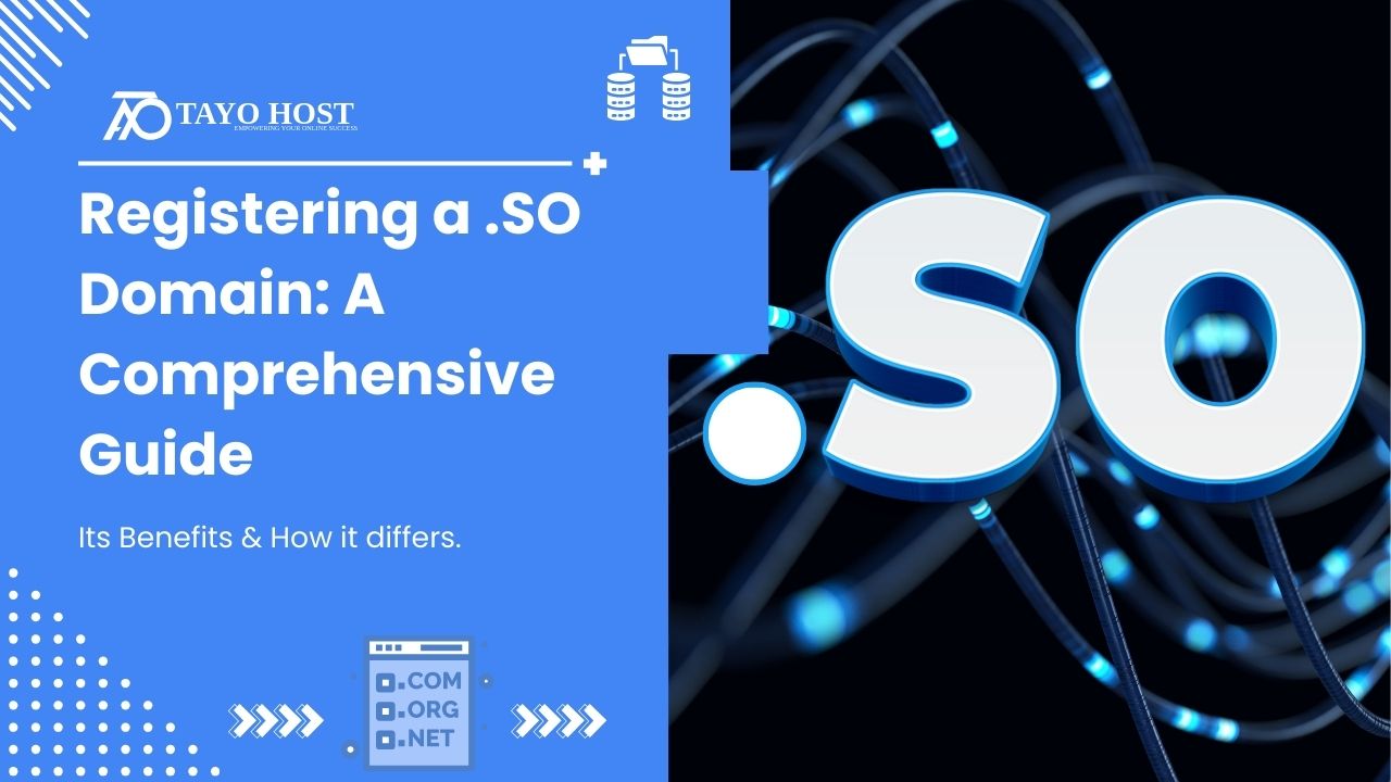 Registering a .SO Domain: A Comprehensive Guide