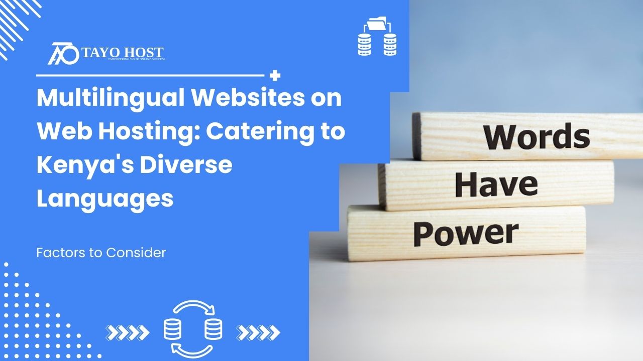 Multilingual Websites on Web Hosting: Catering to Kenya’s Diverse Languages